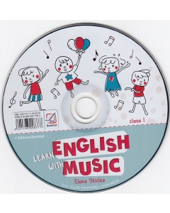 CD pentru Learn English with music – caiet de lucru pentru clasa I - Elena Sticlea