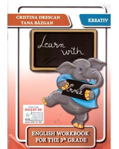 Learn with Ernie. English workbook for the 3th grade - Cristina Drescan, Tana Bazgan, editura Kreativ