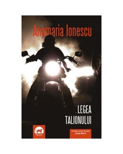 Legea Talionulu. Seria Sergiu Manta, volumul 3 - Anamaria Ionescu