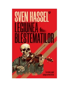 Legiunea Blestematilor. Editie 2020 - Sven Hassel