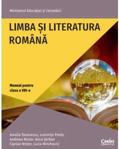 Limba si Literatura Romana. Manual clasa a 8-a - Amalia Stoenescu
