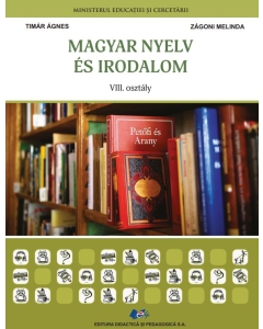 Limba si literatura materna maghiara. Manual pentru clasa a 8-a - Timar Agnes, Zagoni Melinda