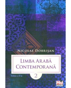 Limba araba contemporana. Volumul II Editia a II-a - Nicolae Dobrisan