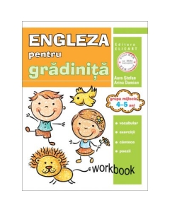 Limba engleza pentru gradinita. Grupa mijlocie 4-5 ani. Workbook - Aura Stefan, Arina Damian, Elicart, Auxiliare prescolari