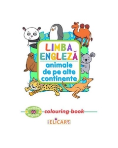 Limba engleza: Animale de pe alte continente. Colouring Book