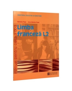 Limba franceza L2. Manual pentru clasa a IX-a - Mariana Popa