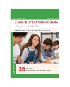 Limba si literatura romana. Simulare pentru clasa a XI-a - Dorica Boltasu Nicolae, editura Booklet