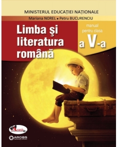 Manual pentru Limba si literatura romana, clasa a V-a. Include editia digitala - Mariana Norel, editura Aramis