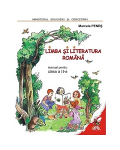 Limba si Literatura Romana. Manual pentru clasa a II-a - Marcela Penes
