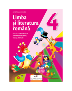 Limba si literatura romana. Manual pentru clasa a IV-a - Iliana Dumitrescu, Nicoleta Ciobanu, Vasile Molan