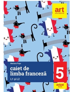 Limba franceza caiet pentru clasa a 5-a L1 si L2 - Mariana Popa