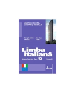 Limba italiana, manual pentru clasa XII-a, Limba 3 - Georgeta-Liliana Carabela