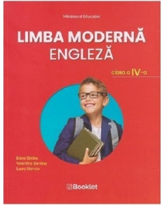 Limba moderna engleza. Manual pentru clasa a 4-a - Laura Stanciu, Elena Sticlea, Valentina Barabas