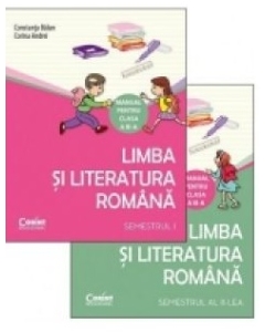 Limba si literatura romana. Manual pentru clasa a  3-a, Semestrul 1 + Semestrul 2 - Constanta Balan, Corina Andrei
