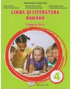 Limba si literatura romana. Manual clasa a 4-a - Adina Grigore