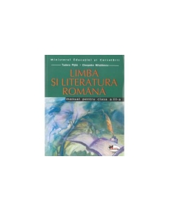 Limba si literatura romana. Manual pentru clasa a III-a - Tudora Pitila, Cleopatra Mihailescu