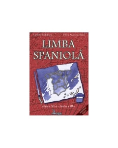 Limba spaniola. Manual pentru clasa XI Limba a III-a - Camelia Radulescu, Flavia Angelescu-Sima