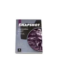 Snapshot, Intermediate-Workbook. Caiet de limba engleza clasa VIII-a (L2) with Grammar Builder