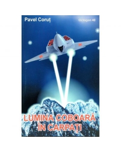 Lumina coboara din Carpati - Pavel Corut