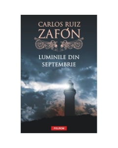 Luminile din septembrie - Carlos Ruiz Zafon