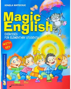Magic English. Exercises for elementary students - Ionela Mateciuc