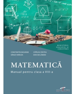 Matematica. Manual pentru clasa a 8-a - Constantin Basarab