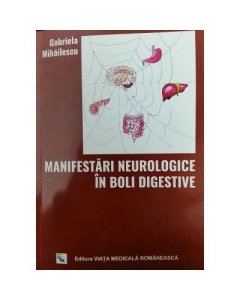 Manifestari Neurologice in Bolile Digestive - Gabriela MIhailescu