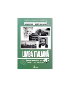 Limba Italiana. Manual clasa a 5-a Limba 1 - Alice-Ileana Tanase