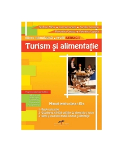 Manual pentru clasa a IX-a. Turism si alimentatie - Stefania Mihai, Carmen Ionesti, Aurelia Turcescu, Florentina Costea, Valentina Capota