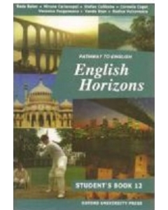 Manual de limba engleza pentru clasa a 12-a, English Horizons: Student's Book Limba engleza clasa 12-a Oxford University Press grupdzc