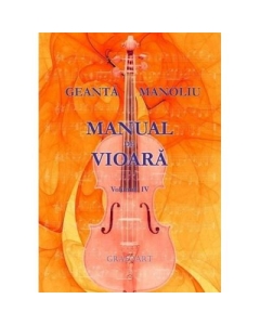 Manual de vioara. Volumul 4 - George Manoliu