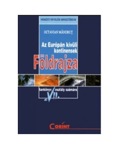 Manual Geografia continentelor extraeuropene, clasa a VII-a. In limba maghiara - Octavian Mandrut