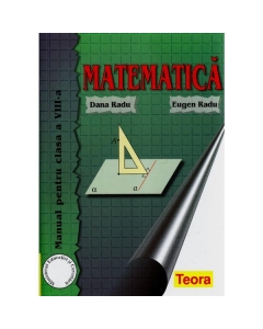 Manual Matematica pentru clasa a 8I-a - Dana Radu