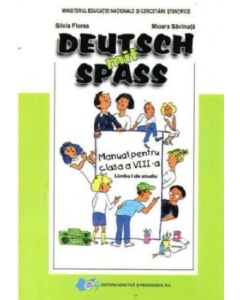 Manual pentru Limba germana, clasa a 8-a L1, Deutsch mit Spass - Silvia Florea