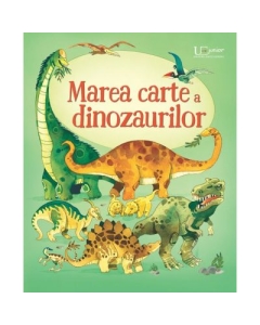 Marea carte a dinozaurilor (Usborne) - Usborne Books