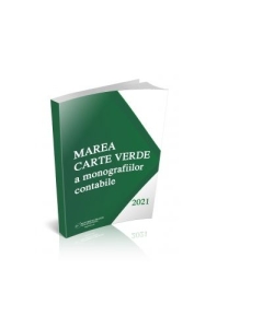Marea carte verde a monografiilor contabile 2021 - Otilia Roman, Olga Crevelescu, Gabi Popescu
