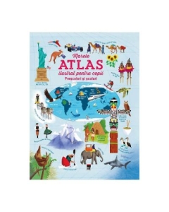 Marele atlas ilustrat pentru copii prescolari si scolari - Larousse