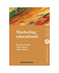 Marketing educational - Roxana Enache, Alina Brezoi, Alina Crisan