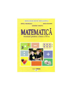 Matematica. Manual pentru clasa III-a - George Turcitu
