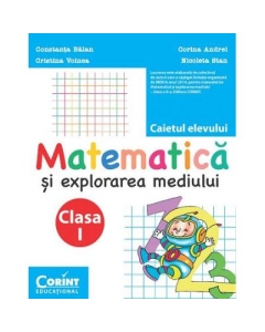 Caiet clasa I. Matematica si explorarea mediului - Constanta Balan