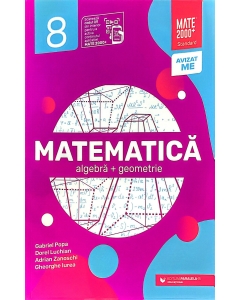 Matematica. Algebra, geometrie. Clasa a 8-a. 2024 Standard - Gabriel Popa, Adrian Zanoschi, Gheorghe Iurea