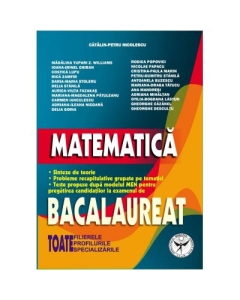Matematica. Bacalaureat. Toate filierele, profilurile, specializarile - Catalin Petru Nicolescu Matematica Clasa 12 Icar grupdzc