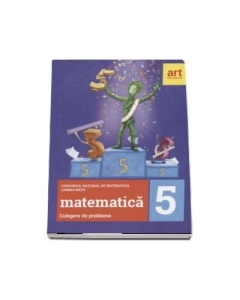 Matematica. Culegere de probleme pentru clasa a V-a. Concursul national de matematica. Lumina Math. Editia 2019