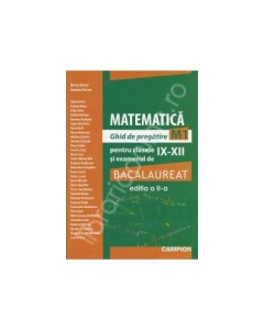 Matematica-Ghid de pregatire M1 pentru clasele IX-XII si examenul de bacalaureat - Marius Burtea