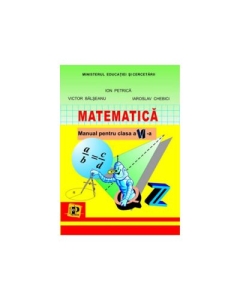 Manual Matematica pentru clasa a VI-a - Ion Petrica