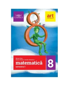 Matematica, culegere pentru clasa a 8-a. Semestrul I colectia Clubul Matematicienilor - Marius Perianu