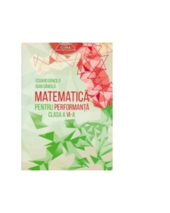 Matematica pentru performanta clasa a VI-a - Ioan Dancila