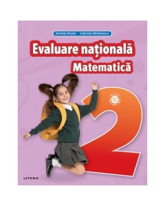 Matematica. Teste pentru evaluarea nationala. Clasa a 2-a - Gabriela Barbulescu, Daniela Besliu
