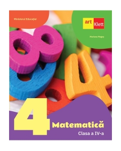Matematica. Manual pentru clasa a IV-a, semestrul I - Mariana Mogos, editura Art Grup