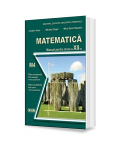 Matematica. Manual pentru clasa a XII-a, M4 - Mihaela Singer